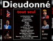 DIEUDONNE-TOUT SEUL